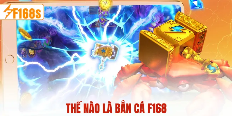 Thế nào là bắn cá F168